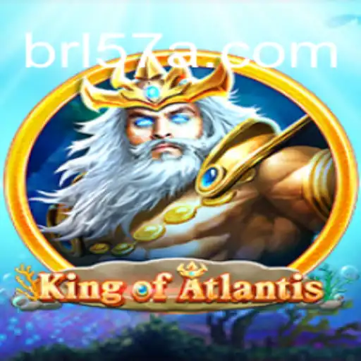 KingofAtlantis: Exploring the Depths of Oficial Slots Brasil on 57A.COM